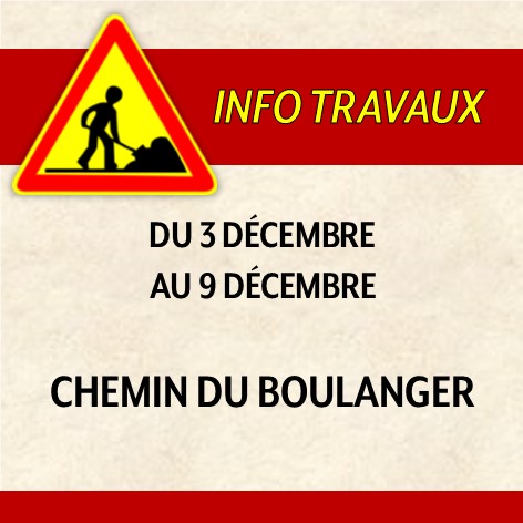 Réfection du chemin du Boulanger du 3 au 9 décembre